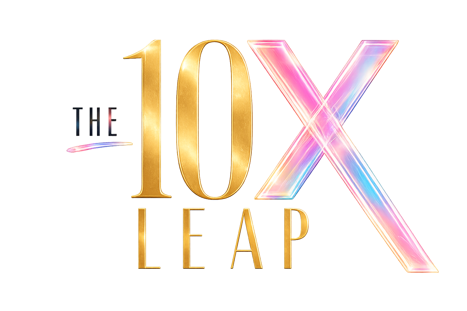 The 10X Leap